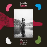 Ruth Lyon - Poems And Non Fiction
