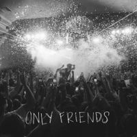 BUNT. - Only Friends