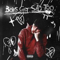 Tays - Boys Get Sad Too