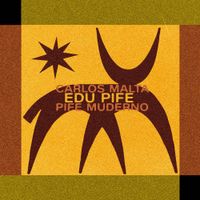 Carlos Malta E Pife Muderno - Edu Pife