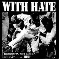 With Hate - From Boston, With Hate