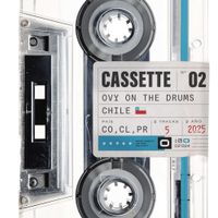 Ovy On The Drums - CASSETTE 02 (CHILE)