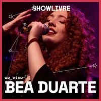 Bea Duarte - Bea Duarte no Est&uacute;dio Showlivre