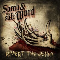 Sarah And The Safe Word - Invert the Jenny