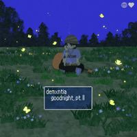 demxntia - goodnight, pt. II