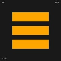 Far From Alaska - 3