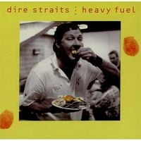 Dire Straits - Heavy Fuel