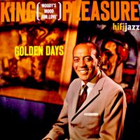 King Pleasure - Golden Days