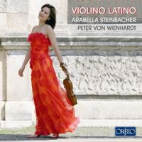 Arabella Steinbacher - Violino Latino