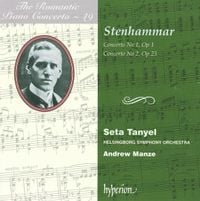 Seta Tanyel - Stenhammar: Concerto No 1, Op 1; Concerto No 2, Op 23