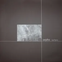 Orphx - Surface