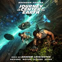 Andrew Lockington - Journey to the Center of the Earth
