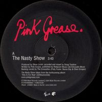 Pink Grease - The Nasty Show