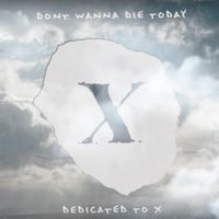 Dax - Don't Wanna Die Today