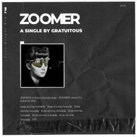 Gratuitous - Zoomer