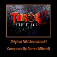 Darren Mitchell - Turok 2: Seeds Of Evil