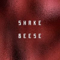 BEESE - SHAKE