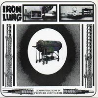 Iron Lung - Demonstrations in Pressure and Volume