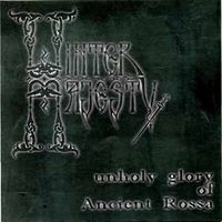 Winter Majesty - Unholy Glory of Ancient Rossa