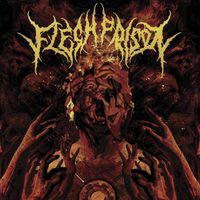 Flesh Prison - Flesh Prison