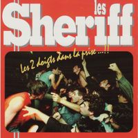 Les Sheriff - Les 2 Doigts Dans La Prise...!!