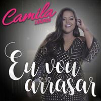 Camila Loures - Eu Vou Arrasar
