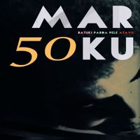 Marku Ribas - Marku 50 - Batuki, Parda Pele, Atavu
