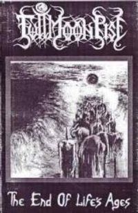 Fullmoon Rise - The End of Life's Ages