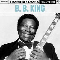 B.B. King - Essential Classics, Vol. 392: B.B. King