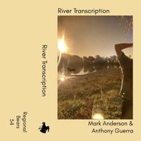 Anthony Guerra - River Transcription