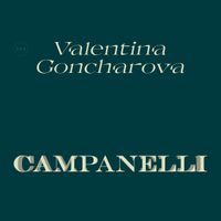 Valentina Goncharova - Campanelli