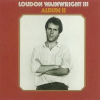 Loudon Wainwright III - Album II