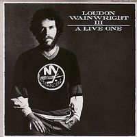 Loudon Wainwright III - A Live One