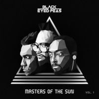 Black Eyed Peas - MASTERS OF THE SUN (VOL. 1)