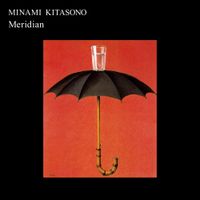 北園みなみ [Minami Kitasono] - Meridian
