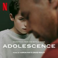 Aaron May - Adolescence (Soundtrack from the Netflix Series)