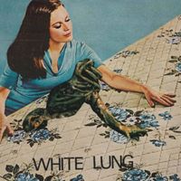 White Lung - S/T