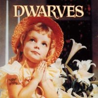 Dwarves - Thank Heaven For Little Girls