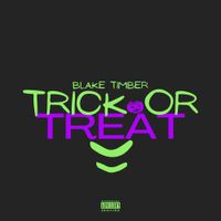Blake Timber - Trick or treat