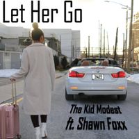 The Kid Modest - Let Her Go