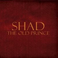 Shad - The Old Prince