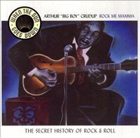 Arthur "Big Boy" Crudup - When The Sun Goes Down &ndash; Vol. 7. Rock Me Mamma