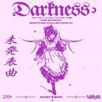 D&Lambda;RKN&Sigma;SS - THE MYRIAD BOOTLEG COLLECTION VI