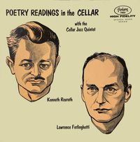 Kenneth Rexroth - Poetry Readings in the Cellar