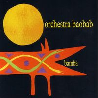 Orchestra Baobab - Bamba