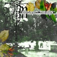 XmiseryisabutterflyX - Demo