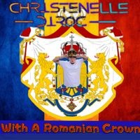 Christenelle Diroc - With A Romanian Crown