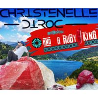 Christenelle Diroc - And A Ruby King
