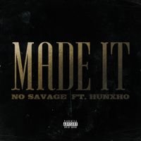 No Savage - Made It