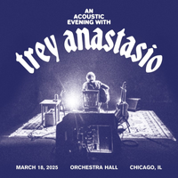 Trey Anastasio - Mar. 18, 2025 | Orchestra Hall, Chicago, IL